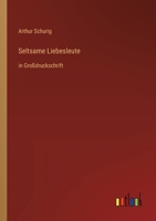 Seltsame Liebesleute 3842418035 Book Cover