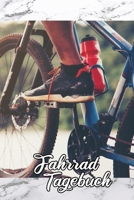 Fahrrad Tagebuch: Radfahrer Radsport Terminplaner Kalender Sportler Touren (German Edition) 1674763492 Book Cover