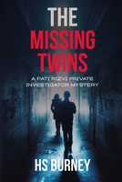 The Missing Twins: A Fati Rizvi Private Investigator Mystery 1777901014 Book Cover