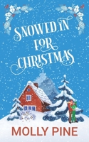 Snowed in for Christmas B0FYM7CDSJ Book Cover