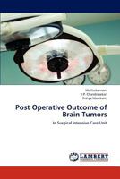 Post Operative Outcome of Brain Tumors 3846530727 Book Cover