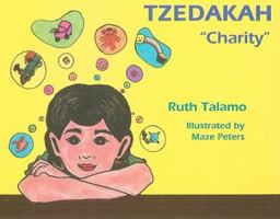 Tzedakah: Tzedakah Means "Charity" 0615189342 Book Cover