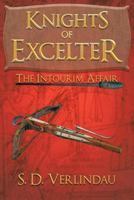 Knights of Excelter: The Intourim Affair 1463432704 Book Cover