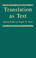 Translation As Text (Translation Studies Series, Vol 1) 0873384695 Book Cover