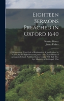 Eighteen Sermons Preached In Oxford, 1640 1145300030 Book Cover