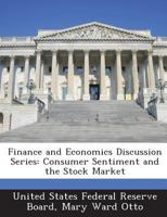 Finance and Economics Discussion Series: Consumer Sentiment and the Stock Market 1288717822 Book Cover