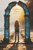 Avalonian Mysts: Through The Gate B0FT962DF1 Book Cover