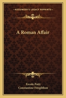 A Roman Affair 0548439451 Book Cover