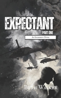 Expectant Part One: Book Three of the Increment Series B0GW2S9M16 Book Cover