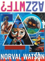 A2zwtf: What The: : ? 0648677621 Book Cover