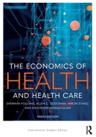 The Economics of Health and Health Care 1032311657 Book Cover
