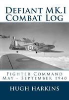 Defiant MK.I Combat Log 1903630479 Book Cover