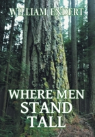 Where Men Stand Tall 1039124445 Book Cover