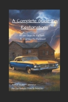A Complete Guide to Restorations: From Objects to Self: A Journey To Renewal B0DVH35VPR Book Cover