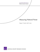 Measuring National Power (National Security Research Division Conference Proceedings) 0833037986 Book Cover