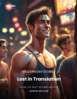 Lost in Translation: Modern Gay Stories B0C2SM3N22 Book Cover