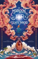 A Maroon Star & A Silver Thread B0DYLFK1WK Book Cover