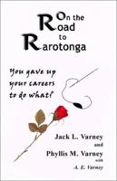 On The Road To Rarotonga 1893162982 Book Cover