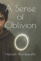 A Sense of Oblivion B0F8ZQWDGY Book Cover