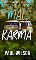 MAL KARMA: La verdadera historia de un viaje infernal a México (Spanish Edition) B0CMM6Q1V4 Book Cover