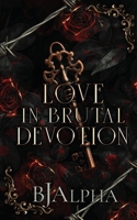 Love In Brutal Devotion 1919372350 Book Cover