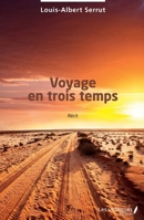Voyage en trois temps: Récit (French Edition) 2343173036 Book Cover