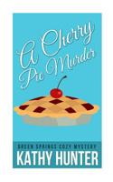 Cherry Pie Murder 1517584175 Book Cover