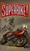 Superbike! 0773673121 Book Cover