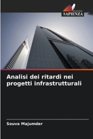 Analisi dei ritardi nei progetti infrastrutturali 6206061558 Book Cover