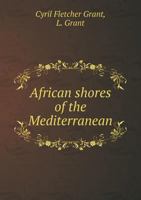 African Shores of the Mediterranean 1022206796 Book Cover