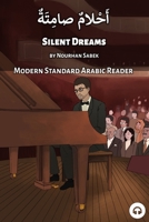 Silent Dreams: Modern Standard Arabic Reader 1949650340 Book Cover