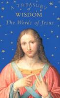A Treasury of Wisdom: The Words of Jesus 0898709121 Book Cover