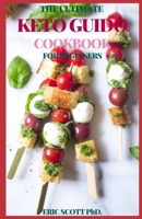 The Ultimate Keto Guido Cookbook for Beginners B08T4DGG3T Book Cover