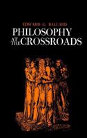 Philosophy at the Crossroads 0807105236 Book Cover