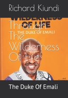 Through The Wilderness Of Life: The Duke Of Emali 9966734465 Book Cover