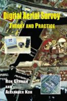 Digital Aerial Survey : Theory and Practice 1870325982 Book Cover