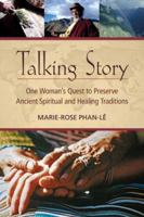 Talking Story: One Woman's Quest to Preserve Ancient Spiritual and Healing Traditions (Large Print 16pt) 1583948287 Book Cover