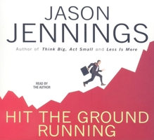 Hit the Ground Running: A Manual for New Leaders 1591842476 Book Cover