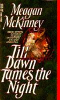 Till Dawn Tames the Night 044020870X Book Cover