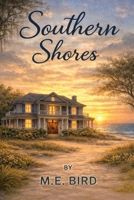 Southern Shores 1807025470 Book Cover