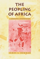 The Peopling of Africa: A Geographic Interpretation 0300072805 Book Cover