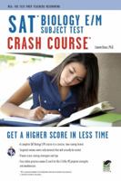 SAT Biology E/M Crash Course 073861033X Book Cover