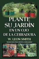 Plante Su Jardin En Un Ojo de la Cerradura 0996900667 Book Cover