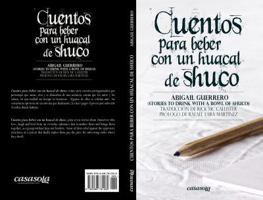 Cuentos para beber con un huacal de shuco 0988781263 Book Cover