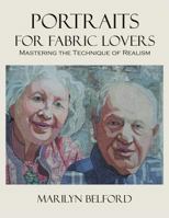 Portraits for Fabric Lovers 0979194032 Book Cover