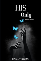 His Only B0DVPZRTRG Book Cover
