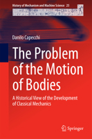 The Problem of the Motion of Bodies: A Historical View of the Development of Classical Mechanics 3319055232 Book Cover