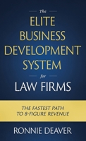 The Elite Business Development System for Law Firms B0CPB54MDH Book Cover