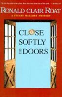 Close Softly the Doors 0934257965 Book Cover