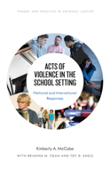 School Violence : National and Int 1538125358 Book Cover